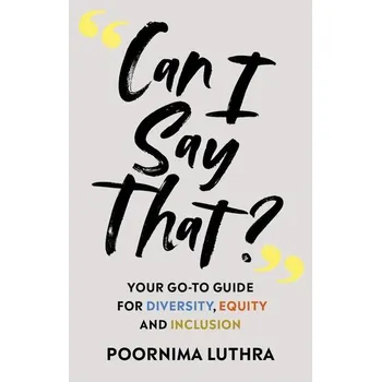Can I Say That? - Luthra, Poornima