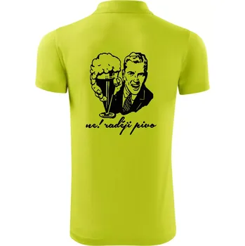 Pánská košile Ne! Raději pivo - Polokošile Victory sportovní (dresovina) - 3XL ( Limetková )