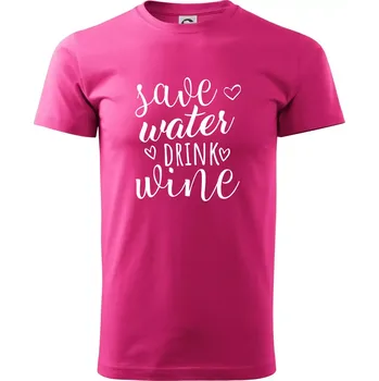 Save water drink wine - Klasické pánské triko vyšší gramáže - S ( Purpurová )