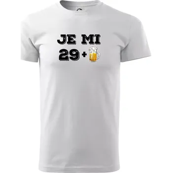 Pánské tričko Je mi 30 pivo - Triko extra velké (5-8XL) - 5XL ( Bílá )