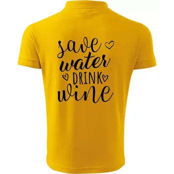 Pánská košile Save water drink wine - Polokošile pánská Pique Polo 203 - 5XL ( Žlutá )