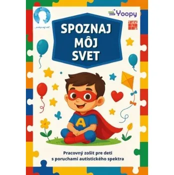 Bystrá hlava Spoznaj môj svet - PZ - kolektív autorov.