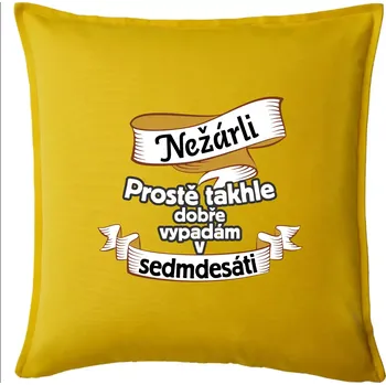 Polštář Nežárli pro pány 70 - Polštář 50x50 - 50x50 - Pouze potah ( Žlutá )