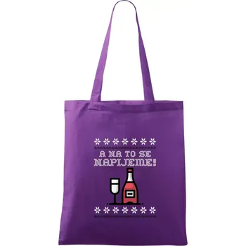 A na to se napijeme - Taška bavlněná - 42 x 38 cm ( Fialová )