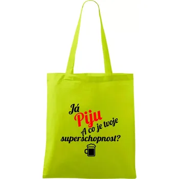 Já piju - tvoje superschopnost? šikmý nápis - Taška bavlněná - 42 x 38 cm ( Limetková )