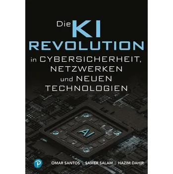 Technika KI-Revolution in Cybersicherheit, Netzwerken und aufstrebenden Technologien - Santos, Omar