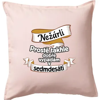 Polštář Nežárli pro pány 70 - Polštář 50x50 - 50x50 - Pouze potah ( Světle růžová )