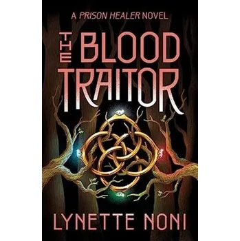 Cizojazyčná kniha The Blood Traitor: The gripping sequel to the epic fantasy The Prison Healer