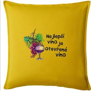 Polštář Nejlepší víno je otevřené víno - Polštář 50x50 - 50x50 - Pouze potah ( Žlutá )