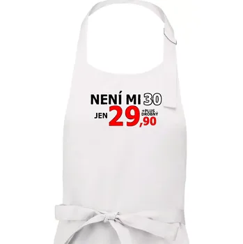 Kuchyňská zástěra Není mi 30 - Pánská zástěra na vaření - Univerzální velikost ( Bílá )