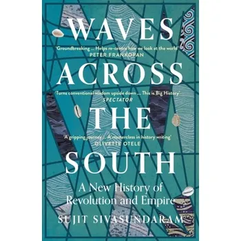 Waves Across the South - Sivasundaram, Sujit [EN] (2021, Soft, HarperCollins Publishers)