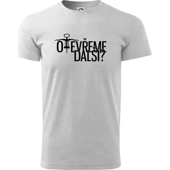 Pánské tričko Otevřeme další? - Triko extra velké (5-8XL) - 8XL ( Světlešedý Melír )