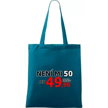 Není mi 50 - Taška bavlněná - 42 x 38 cm ( Petrolejová )