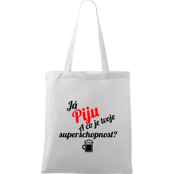 Já piju - tvoje superschopnost? šikmý nápis - Taška bavlněná - 42 x 38 cm ( Bílá )
