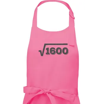 Kuchyňská zástěra Narozeniny odmocnina 40 - Dámská zástěra na vaření - Univerzální velikost ( Růžová )