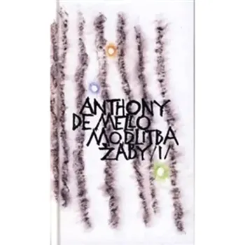 Modlitba žáby (Anthony De Mello, 2016)