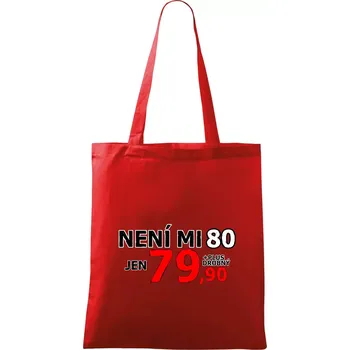 Není mi 80 - Taška bavlněná - 42 x 38 cm ( Červená )