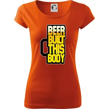 Dámské tričko Beer built this body - Dámské triko Pure - S ( Oranžová )
