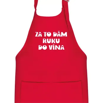 Kuchyňská zástěra Za to dám ruku do vína - Dětská zástěra na vaření - Univerzální velikost ( Červená )