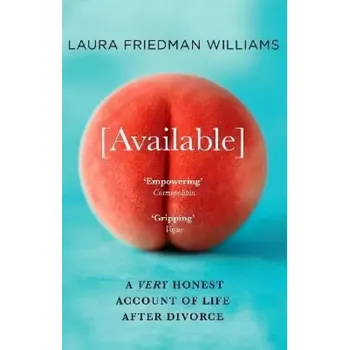 Cizojazyčná kniha Available : A Very Honest Account of Life After Divorce (Williams Friedman, 2022)