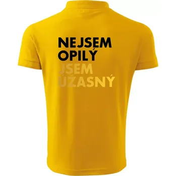 Pánská košile Nejsem opilý jsem úžasný - Polokošile pánská Pique Polo 203 - L ( Žlutá )