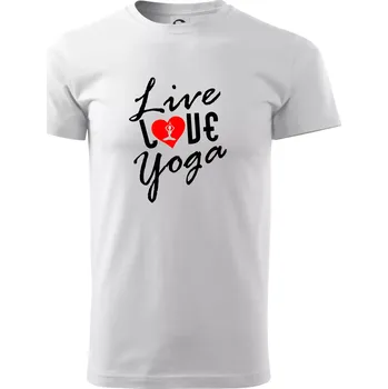 Pánské tričko Live Love Yoga - Triko extra velké (5-8XL) - 6XL ( Bílá )