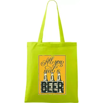 All you need is beer - Taška bavlněná - 42 x 38 cm ( Limetková )