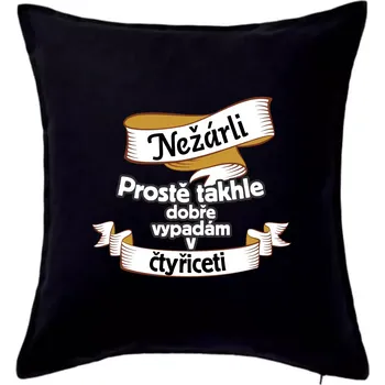 Polštář Nežárli pro pány 40 - Polštář 50x50 - 50x50 - Pouze potah ( Černá )
