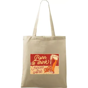 Born to drink beer - Taška bavlněná - 42 x 38 cm ( Naturální )