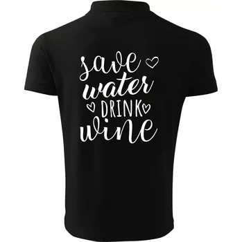 Pánská košile Save water drink wine - Polokošile pánská Pique Polo 203 - 3XL ( Černá )