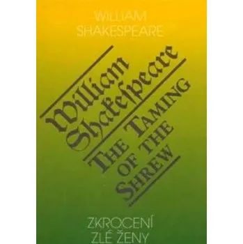 Cizojazyčná kniha Zkrocení zlé ženy (William Shakespeare, 2022)