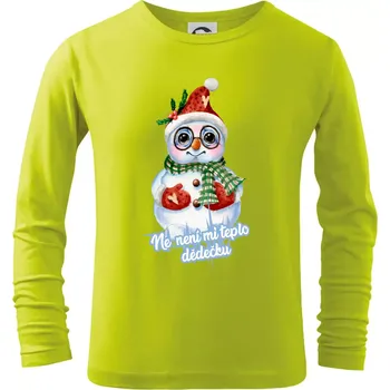 Chlapecké tričko Ne, není mi teplo dědečku - Triko dětské Long Sleeve - 122 cm/6 let ( Limetková )