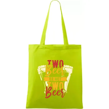 Two beer or not two beer - Taška bavlněná - 42 x 38 cm ( Limetková )