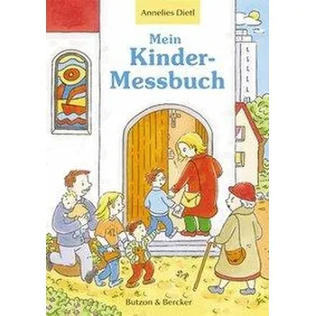 První čtění Mein Kinder-Messbuch - Dietl, Annelies
