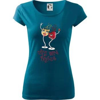 Dámské oblečení Best wine friends dancing (Pecka design) - Dámské triko Pure - XL ( Petrolejová )