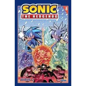Sonic the Hedgehog T.8. Wirus 2 - DiCicco, Peter; Flynn, Ian; Rangel, Fabian, Jr.; Goellner, Caleb