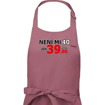Kuchyňská zástěra Není mi 40 - Dámská zástěra na vaření - Univerzální velikost ( Starorůžová )