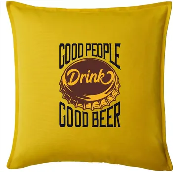 Polštář Good People Drink good Beer - Polštář 50x50 - 50x50 - Pouze potah ( Žlutá )