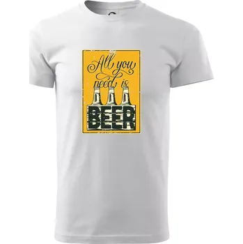 All you need is beer - Triko extra velké (5-8XL) - 7XL ( Bílá )