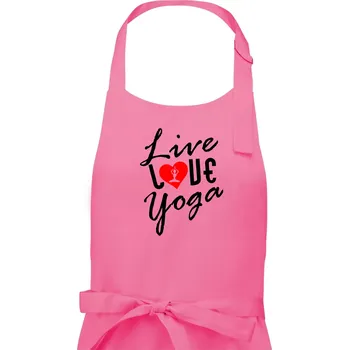 Kuchyňská zástěra Live Love Yoga - Dámská zástěra na vaření - Univerzální velikost ( Růžová )