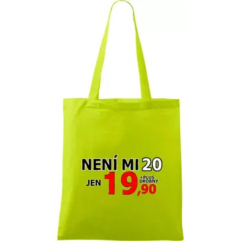 Není mi 20 - Taška bavlněná - 42 x 38 cm ( Limetková )