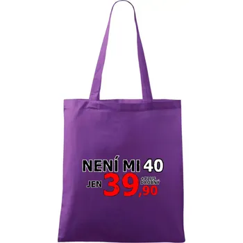 Nákupní taška Není mi 40 - Taška bavlněná - 42 x 38 cm ( Fialová )