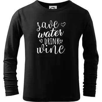 Chlapecké tričko Save water drink wine - Triko dětské Long Sleeve - 122 cm/6 let ( Černá )