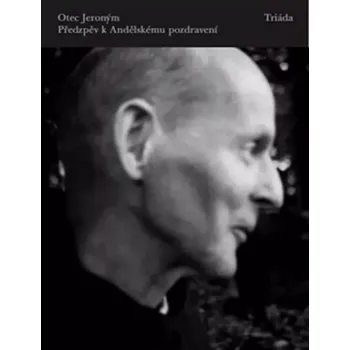 Předzpěv k Andělskému pozdravení (Jeroným, 2018)