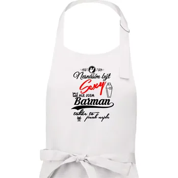 Kuchyňská zástěra Nesnáším být sexy - barman - Pánská zástěra na vaření - Univerzální velikost ( Bílá )