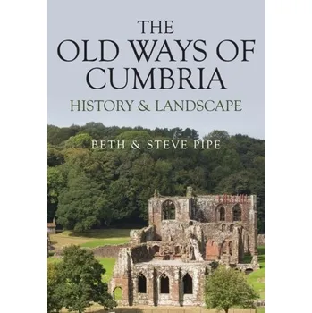 The Old Ways of Cumbria - Clendinning, Jane Piper; Marvin, Elizabeth West