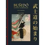 Bušidó: Kodex Samuraje - Inazó Nitobe…