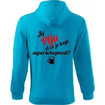 Pánská mikina Já piju - tvoje superschopnost? šikmý nápis - Mikina s kapucí na zip trendy zipper - S ( Světlý tyrkys )