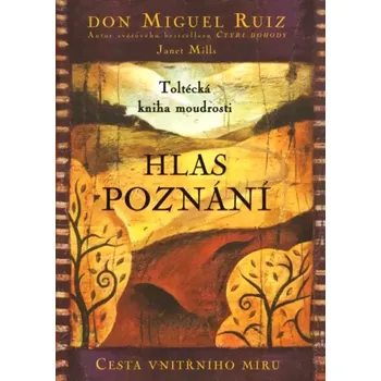 Osobní rozvoj Hlas poznání (Miguel Ruiz, 2022)