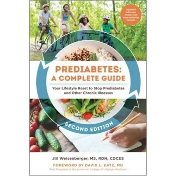 Prediabetes: A Complete Guide, Second Edition - Weisenberger, Jill